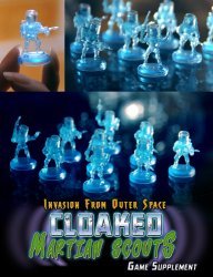 Invasion From Outer Space : Cloaked Martian Scouts