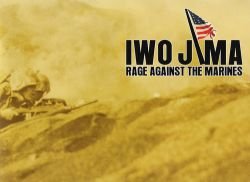 Iwo Jima - Rage Against the Marines