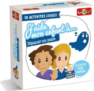 J'aide mon enfant à... dépasser ses peurs