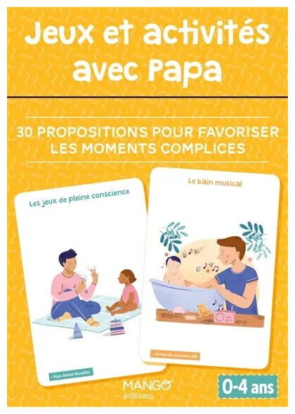Jeux Et Activités Avec Papa - 30 Propositions Pour Favoriser Les Moments Complices