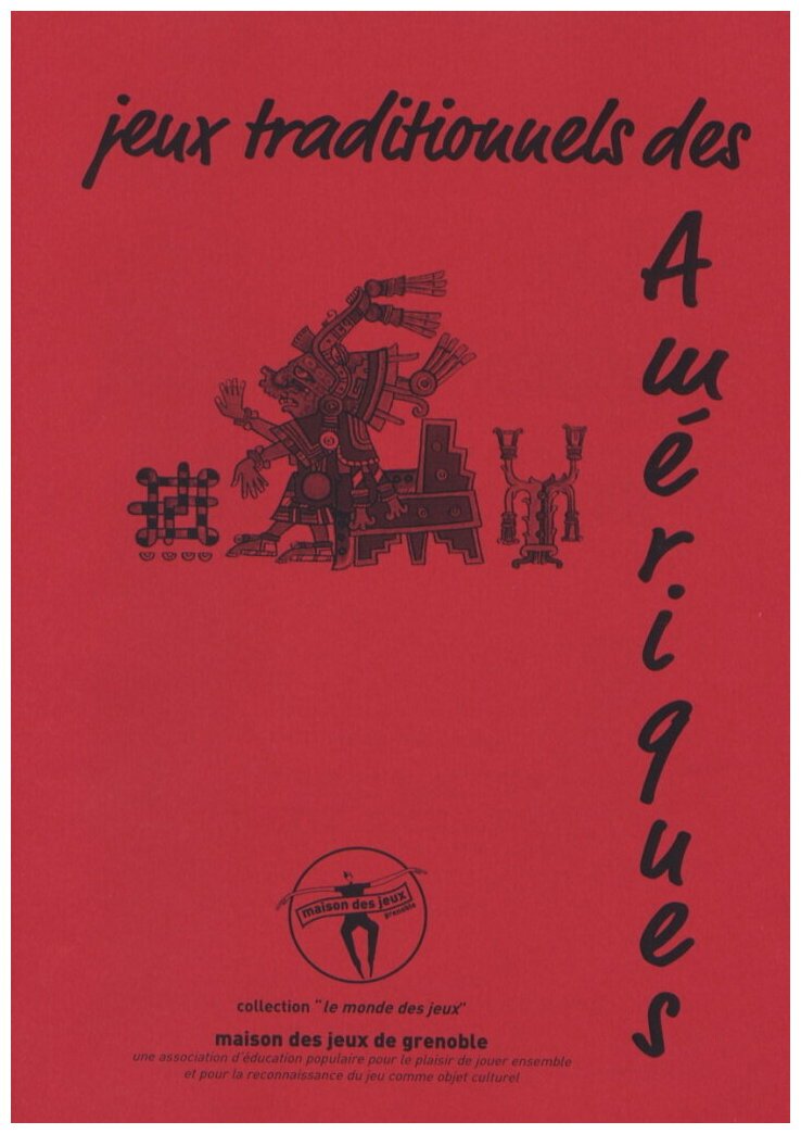 Jeux Traditionnels Des Amériques