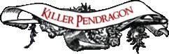 Killer Pendragon