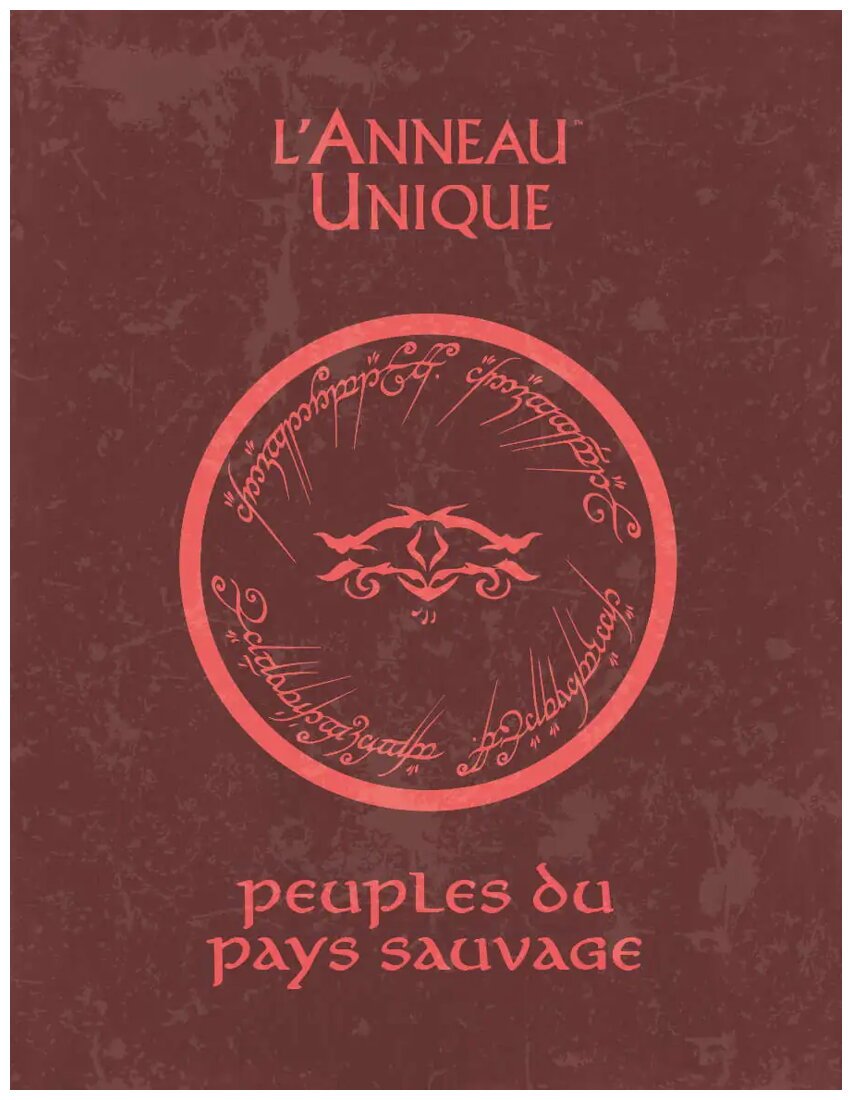 L'anneau Unique - Peuples du pays sauvage