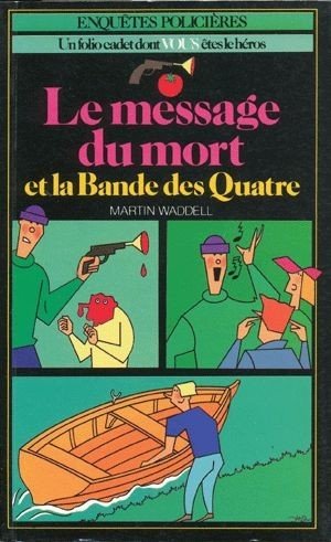 Le message du mort et La Bande des Quatre