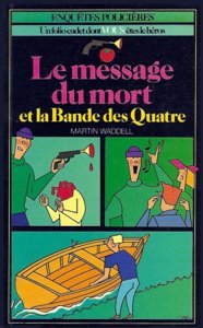 Le message du mort et La Bande des Quatre