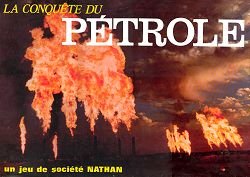 La Conquête du Pétrole