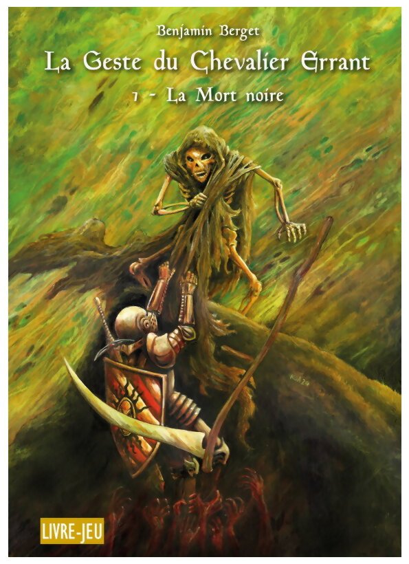 La Geste Du Chevalier Errant - I La Mort Noire