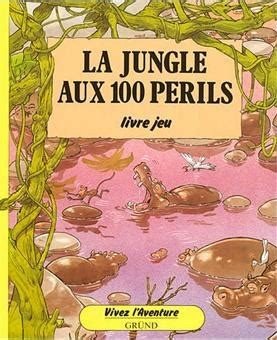 La Jungle aux 100 Périls