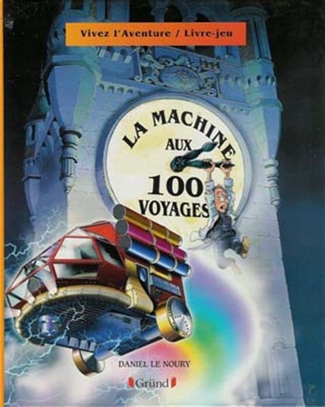 La Machine aux 100 Voyages