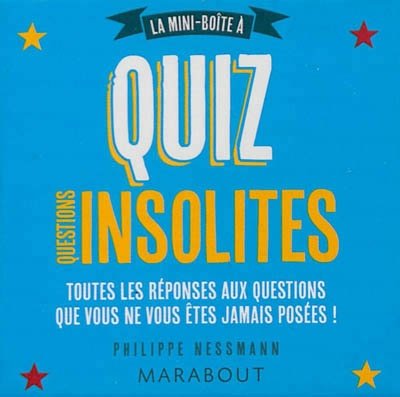 La mini-boîte à Quiz - Questions insolites