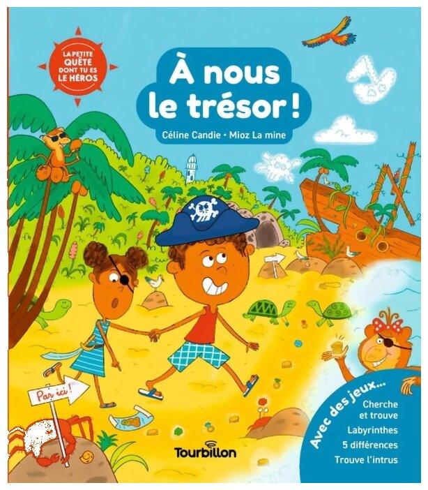 La Petite Quête Dont Tu Es Le Héros - À Nous Le Trésor !