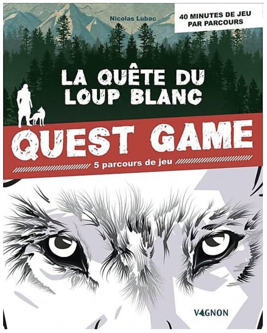 La Quête Du Loup Blanc
