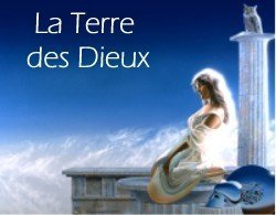 La Terre des Dieux