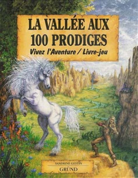 La Vallée aux 100 Prodiges
