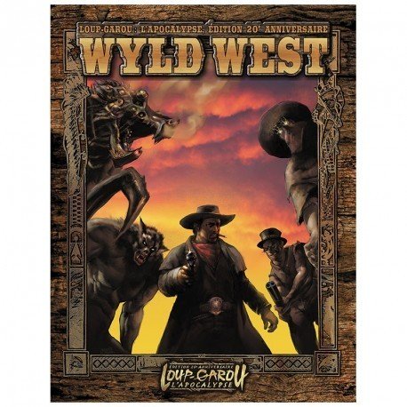 Loup-Garou L'Apocalypse 20ème Anniversaire - Wyld West