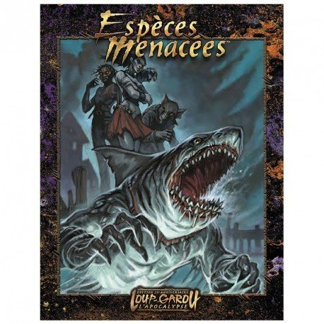 Loup-Garou L'Apocalypse 20ème Anniversaire - Espèces Menacées