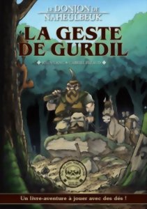 Le donjon de Naheulbeuk - La geste de Gurdil