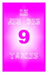 Le jeu des 9 Tables