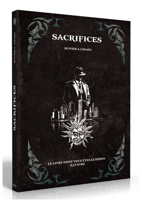Le roman dont vous êtes le héros illustré - Sacrifices