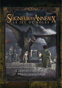 Le Seigneur des Anneaux JDR - Créatures Déchues et Magie Merveilleuse