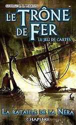 Le Trône de Fer - JCE : La Bataille de la Néra