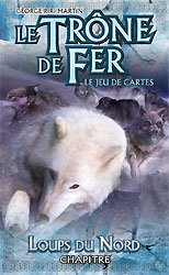 Le Trône de Fer - JCE : Loups du Nord