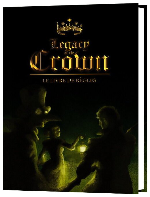 Legacy Of The Crown - Livre De Règles