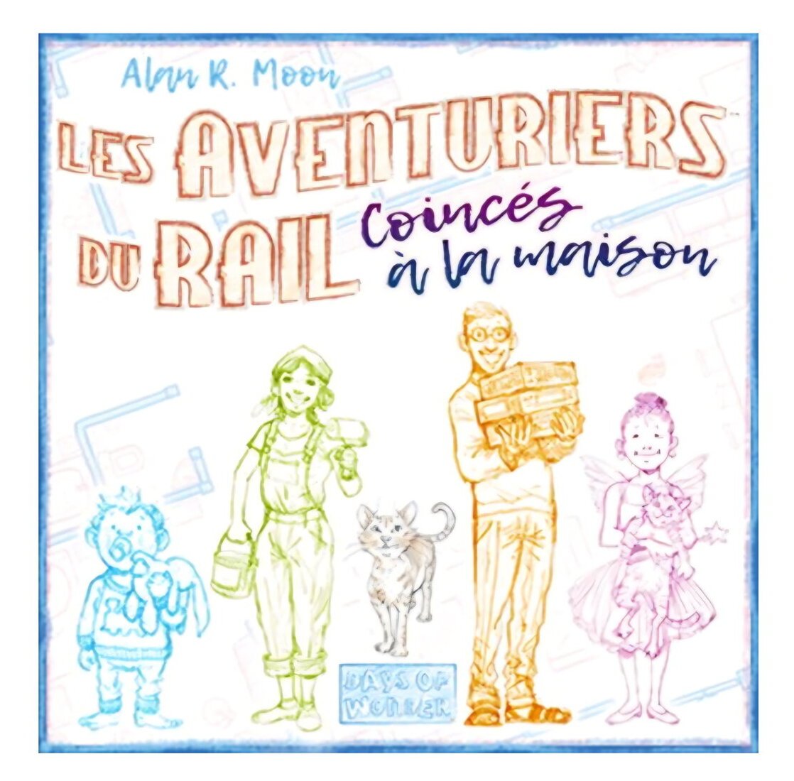 Les Aventuriers du Rail - Coincés à la maison