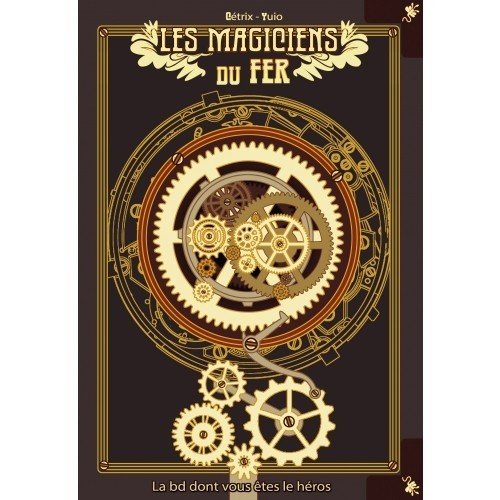 Les magiciens du fer