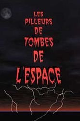 Les Pilleurs de Tombes de l'Espace