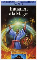 Les Terres de Légende - Initiation à la Magie
