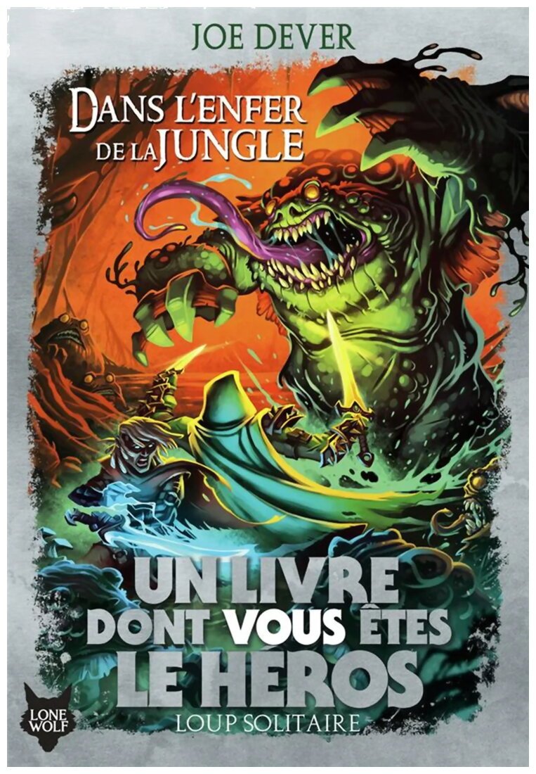Loup Solitaire - Dans L'enfer De La Jungle - Tome 8