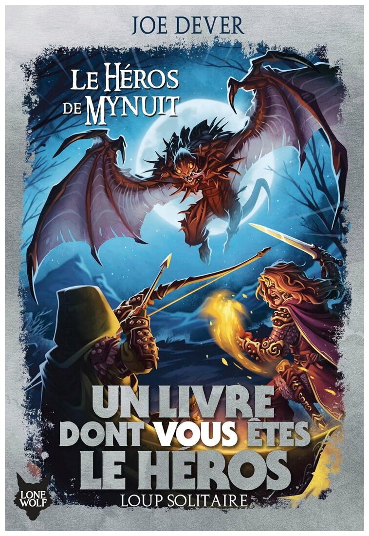 Loup Solitaire - Le Héros De Mynuit