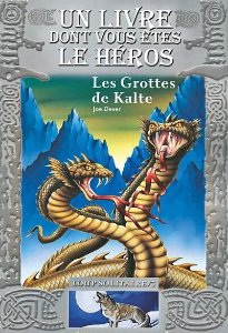 Loup Solitaire - Les Grottes De Kalte - Tome 3