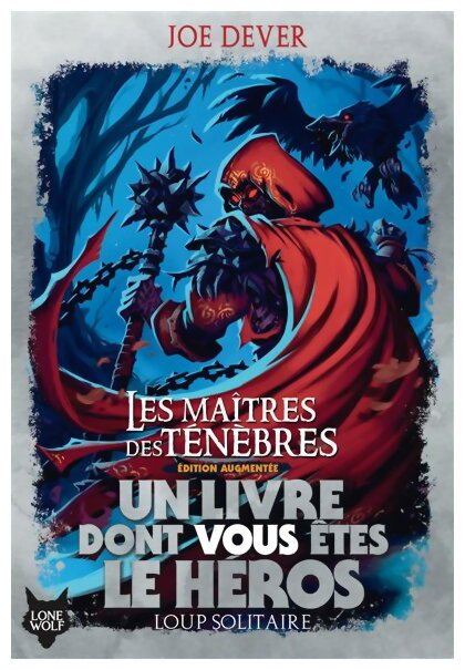 Loup Solitaire - Les Maîtres des Ténèbres - Tome 1 - édition augmentée