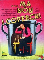 ... Ma Non i Coperchi