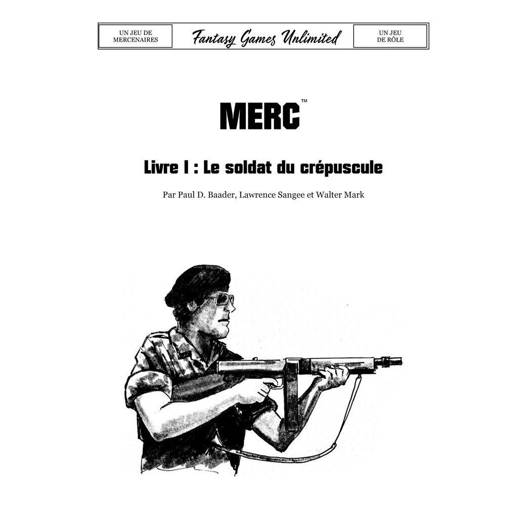 Merc - Le Soldat Du Crépuscule - Livre I