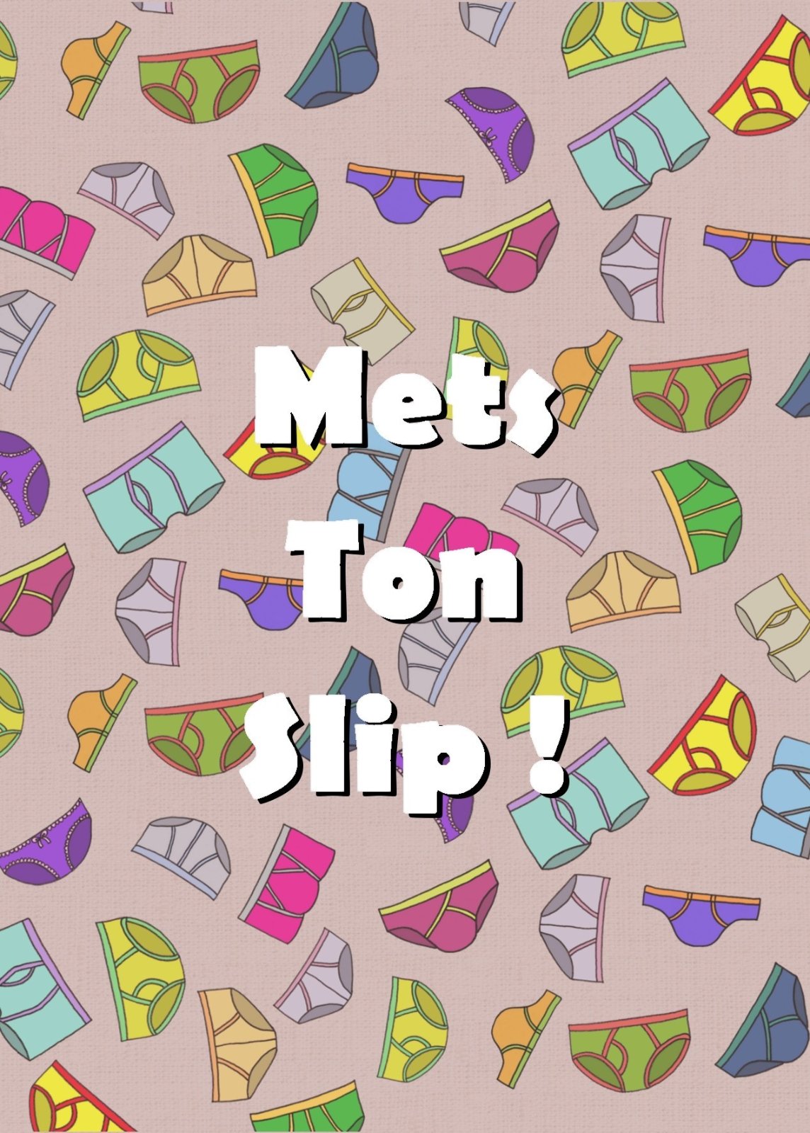 Mets Ton Slip !