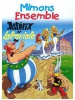 Mimons ensemble - Astérix et Latraviata