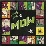 Mow — Édition N/A