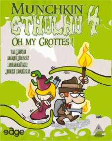 Munchkin Cthulhu 4 - Oh my grottes !