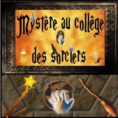 Mystère au Collège des sorciers