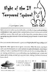 Night of the Ill Tempered Squirrel