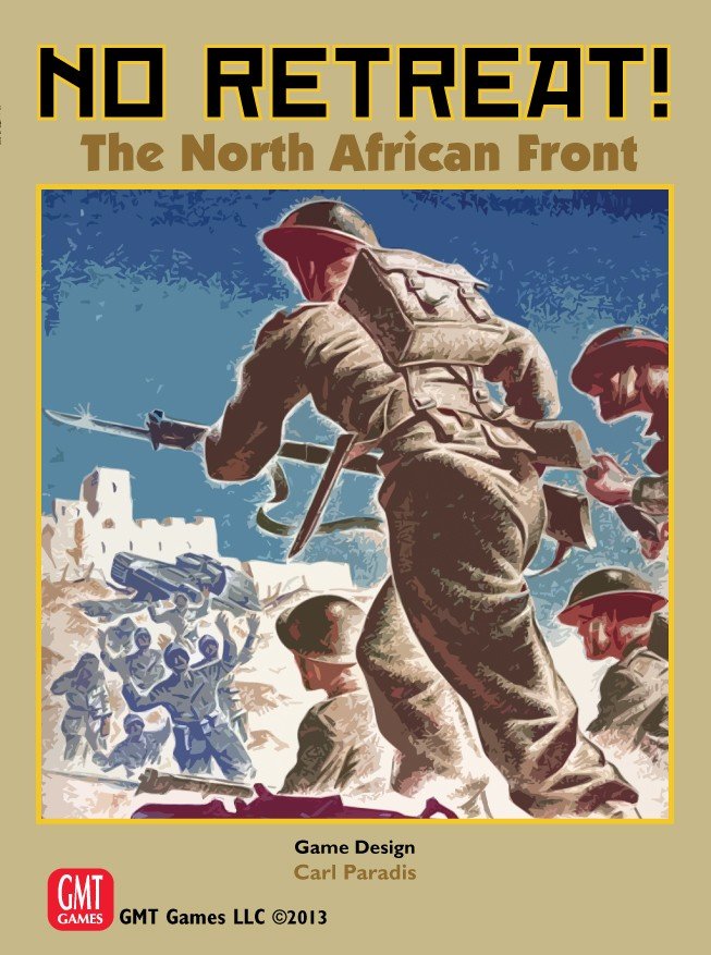 NO RETREAT! The North African Front