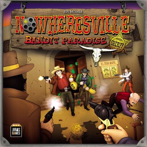 Nowheresville : Bandit Paradise