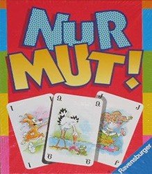 Nur mut !
