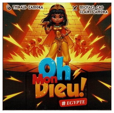 Oh Mon Dieu ! - Egypte