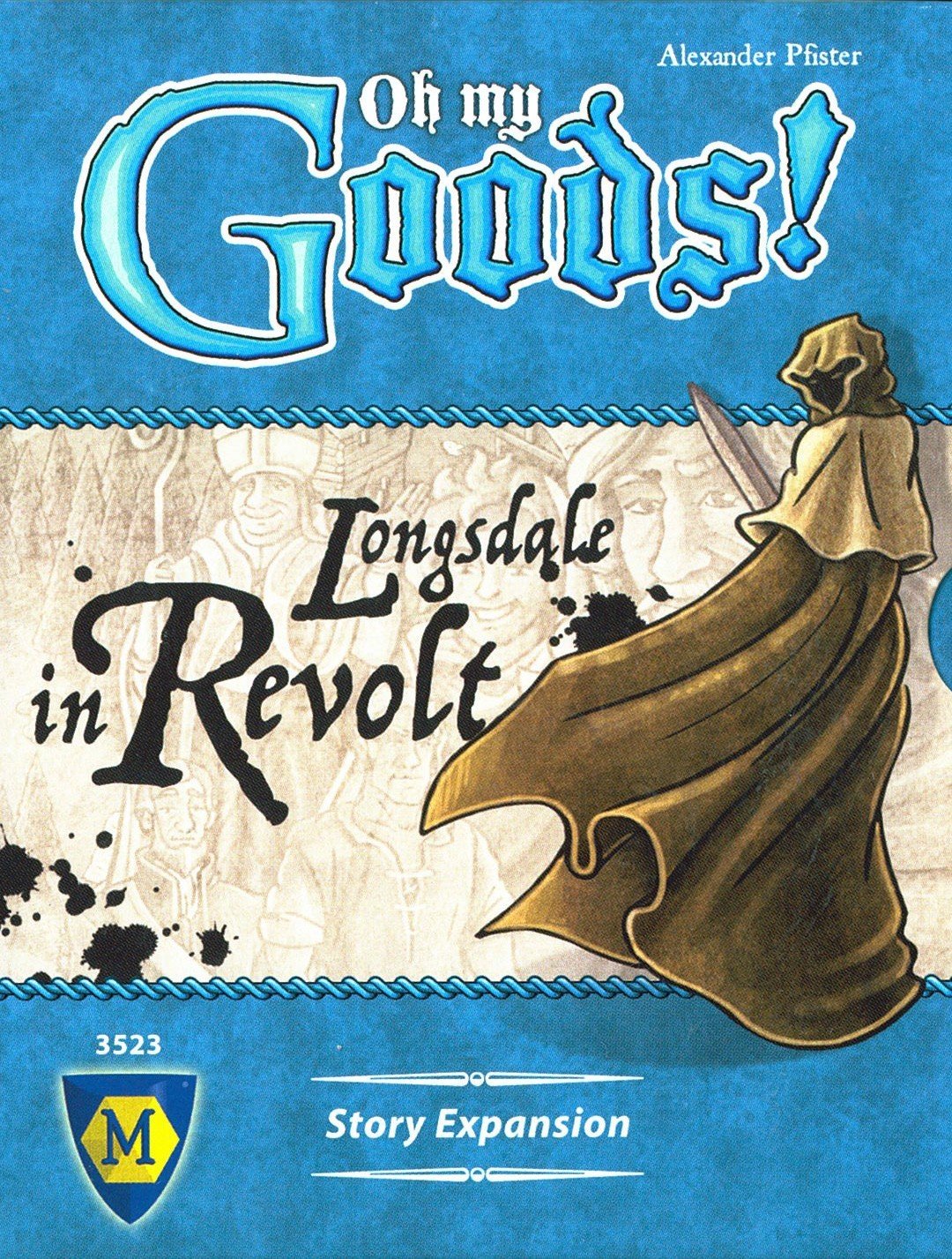 Oh My Goods! - Longsdale in Revolt