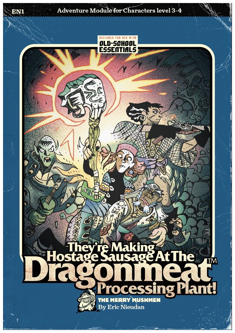 Old-school Essentials - They're Making Hostage Sausage in the Dragonmeat™ Processing Plant!