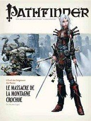 Pathfinder : 03. Le Massacre de la Montagne Crochue